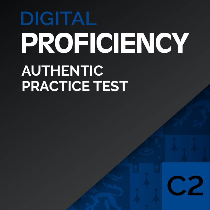 Authentic Digital Practice Test – C2 Proficiency